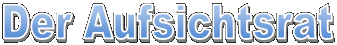 Der Aufsichtsrat